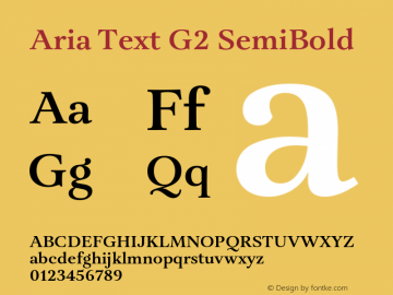 Aria Text G2 SemiBold Version 1.000;PS 1.0;hotconv 1.0.70;makeotf.lib2.5.5900;com.myfonts.fountain.aria-text.g2-semi-bold.wfkit2.463H图片样张