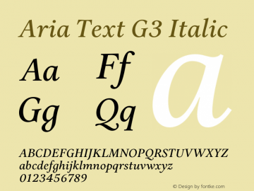 Aria Text G3 Italic Version 1.000;PS 1.0;hotconv 1.0.70;makeotf.lib2.5.5900;com.myfonts.fountain.aria-text.g3-italic.wfkit2.463K图片样张