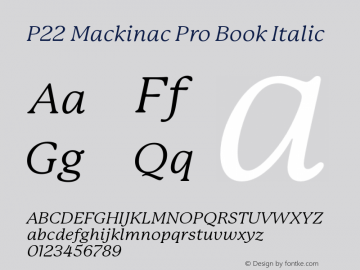 P22 Mackinac Pro Book Italic 1.000;com.myfonts.ihof.mackinac.pro-book-ital.wfkit2.3CRS Font Sample