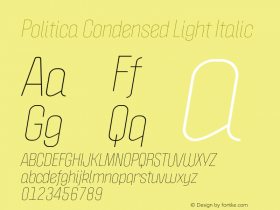 Politica Condensed Light Italic Version 1.002;PS 001.002;hotconv 1.0.70;makeotf.lib2.5.58329;com.myfonts.sudtipos.politica2.light-ital-cond.wfkit2.45Zn图片样张