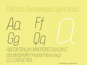 Politica Condensed Light Italic Version 1.002;PS 001.002;hotconv 1.0.70;makeotf.lib2.5.58329;com.myfonts.sudtipos.politica2.light-ital-cond.wfkit2.45Zn Font Sample