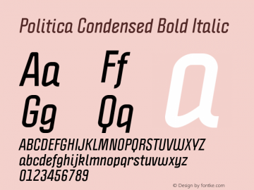 Politica Condensed Bold Italic Version 1.002;PS 001.002;hotconv 1.0.70;makeotf.lib2.5.58329;com.myfonts.sudtipos.politica2.bold-ital-cond.wfkit2.45Z5 Font Sample