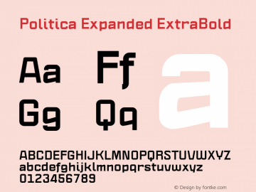 Politica Expanded ExtraBold Version 1.002;PS 001.002;hotconv 1.0.70;makeotf.lib2.5.58329;com.myfonts.sudtipos.politica2.ex-bold-exp.wfkit2.45Zf Font Sample