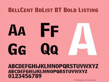 BellCent BdList BT Bold Listing Version 2.001 mfgpctt 4.4 Font Sample