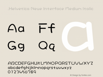 .Helvetica Neue Interface Medium Italic 9.0d51e1 Font Sample