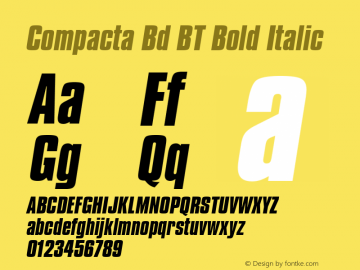 Compacta Bd BT Bold Italic mfgpctt-v1.57 Thursday, February 18, 1993 2:16:35 pm (EST) Font Sample