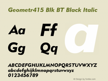 Geometr415 Blk BT Black Italic mfgpctt-v4.4 Jan 4 1999 Font Sample