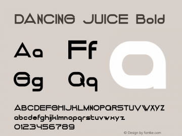 DANCING JUICE Bold Version 1.000 2014 initial release Font Sample