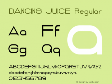 DANCING JUICE Regular Version 1.000 2014 initial release Font Sample