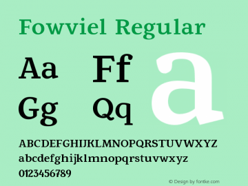 Fowviel Regular Version 1.00 October 28, 2013, initial release Font Sample