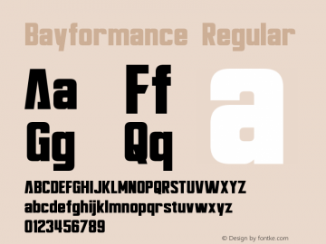 Bayformance Regular Version 1.10 June 16, 2014 Font Sample