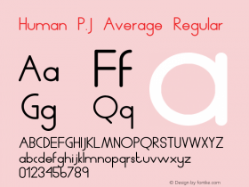 Human P.J Average Regular Version 1.001;PS 001.001;hotconv 1.0.56;makeotf.lib2.0.21325 Font Sample