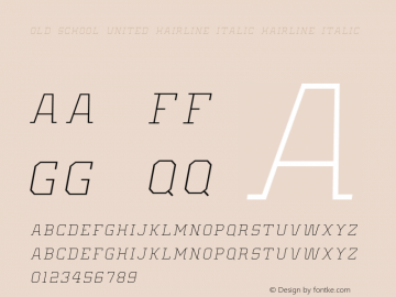Old School United Hairline Italic Hairline Italic Version 001.000 Font Sample