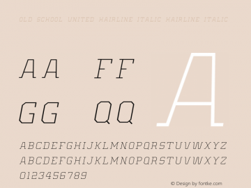 Old School United Hairline Italic Hairline Italic Version 001.000图片样张