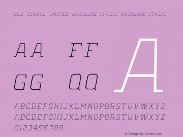 Old School United Hairline Italic Hairline Italic Version 001.000图片样张