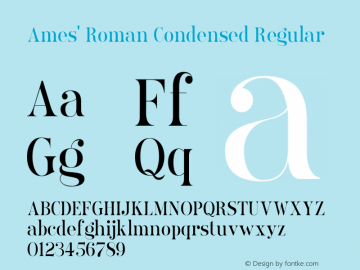 Ames' Roman Condensed Regular Version 1.000;PS 001.000;hotconv 1.0.70;makeotf.lib2.5.58329 Font Sample