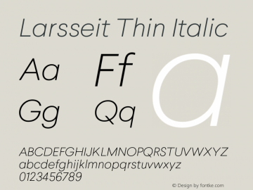 Larsseit Thin Italic 1.000 Font Sample