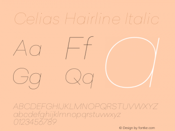 Celias Hairline Italic Version 1.000;PS 001.000;hotconv 1.0.70;makeotf.lib2.5.58329;图片样张
