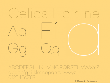 Celias Hairline Version 1.000;PS 001.000;hotconv 1.0.70;makeotf.lib2.5.58329;图片样张