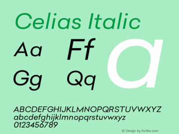 Celias Italic Version 1.000;PS 001.000;hotconv 1.0.70;makeotf.lib2.5.58329;图片样张