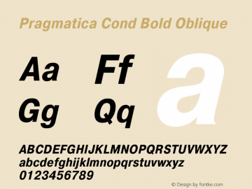 Pragmatica Cond Bold Oblique Version 2.000 Font Sample