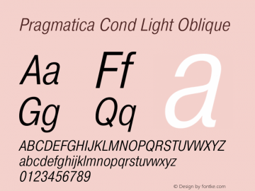 Pragmatica Cond Light Oblique Version 2.000 Font Sample