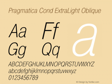 Pragmatica Cond ExtraLight Oblique Version 2.000 Font Sample