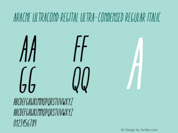 Aracne UltraCond RegItal Ultra-condensed Regular Italic Version 1.001图片样张