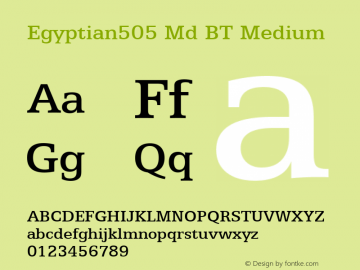 Egyptian505 Md BT Medium Version 1.01 emb4-OT Font Sample