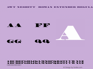 AWT Nesbitt  Roman Extended Regular Version 1.00 August 13, 2013, initial release Font Sample