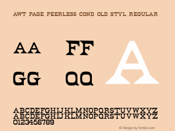 AWT Page Peerless Cond Old Styl Regular Version 1.10 October 31, 2013 Font Sample