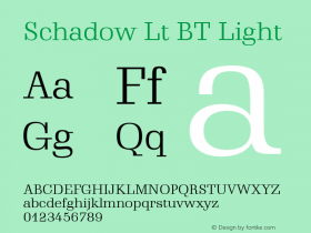 Schadow Lt BT Light mfgpctt-v4.4 Jan 1 1999 Font Sample