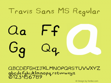 Travis Sans MS Regular Version 1.00 March 8, 2014, initial release Font Sample