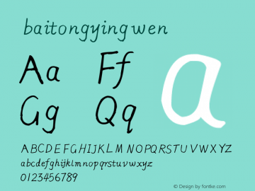 baitongyingwen 常规 Version 1.00 May 17, 2012, initial release Font Sample