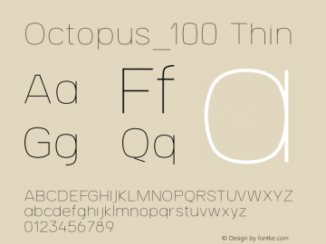 Octopus_100 Thin Version 1.0 Font Sample