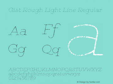 Gist Rough Light Line Regular Version 1.000 Font Sample