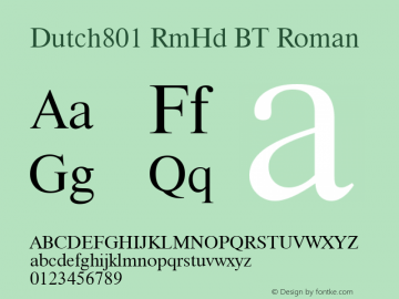 Dutch801 RmHd BT Roman mfgpctt-v4.4 Jan 1 1999 Font Sample