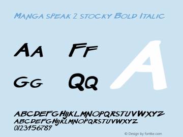 Manga speak 2 stocky Bold Italic Version 1.00 March 30, 2014, initial release图片样张