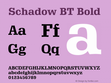 Schadow BT Bold Version 2.001 mfgpctt 4.4 Font Sample