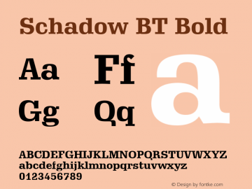 Schadow BT Bold mfgpctt-v1.62 Thursday, April 15, 1993 12:06:59 pm (EST) Font Sample