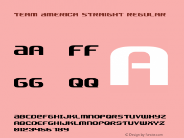 Team America Straight Regular Version 1.1; 2015 Font Sample