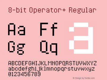 8-bit Operator+ Regular Version 1.3.0 - August 1, 2014 Font Sample