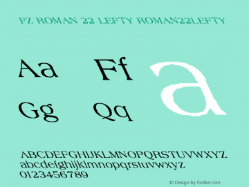 FZ ROMAN 22 LEFTY ROMAN22LEFTY Version 1.000 Font Sample