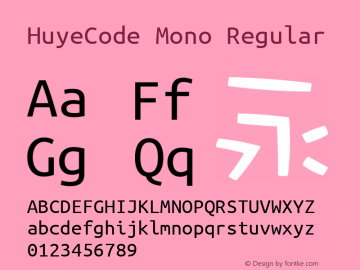 HuyeCode Mono Regular Version 1.0 Font Sample