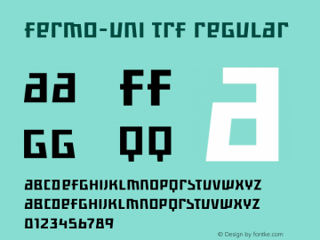 Fermo-Uni TRF Regular Version 2.000 2008 initial release Font Sample