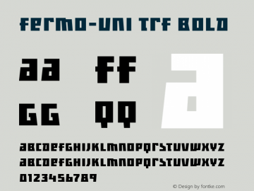 Fermo-Uni TRF Bold Version 2.000 2008 initial release Font Sample