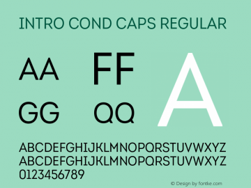Intro Cond Caps Regular Version 1.000 2014 initial release Font Sample
