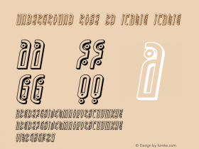 Underground Rose 3D Italic Italic Version 1.0; 2014 Font Sample