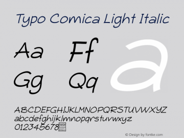 Typo Comica Light Italic Version 1.00 June 6, 2014, initial release图片样张