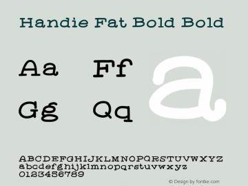 Handie Fat Bold Bold Version 001.000 Font Sample